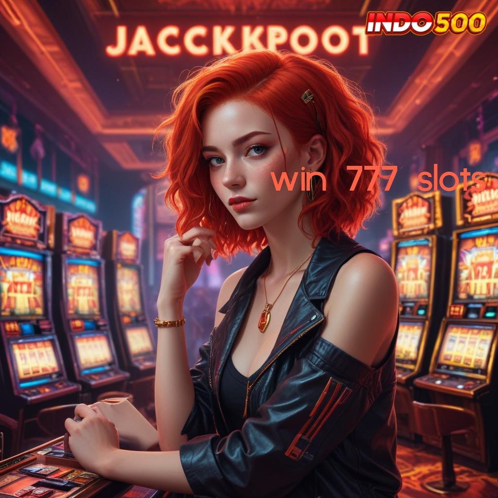 WIN 777 SLOTS ➳ Mesin Kekayaan Member Baru Rasakan Deposit Tanpa Potongan 5000