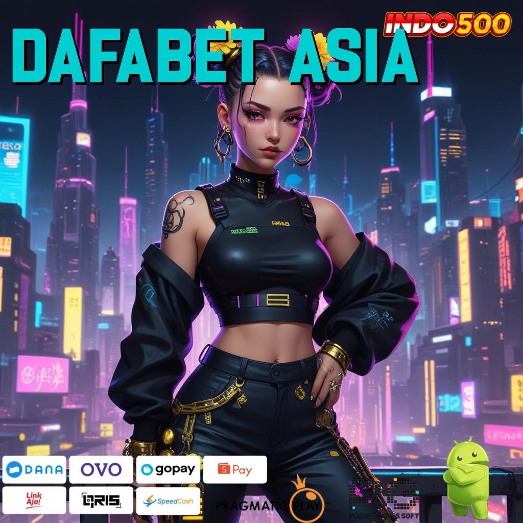 DAFABET ASIA Depo Melimpah Permainan Pas