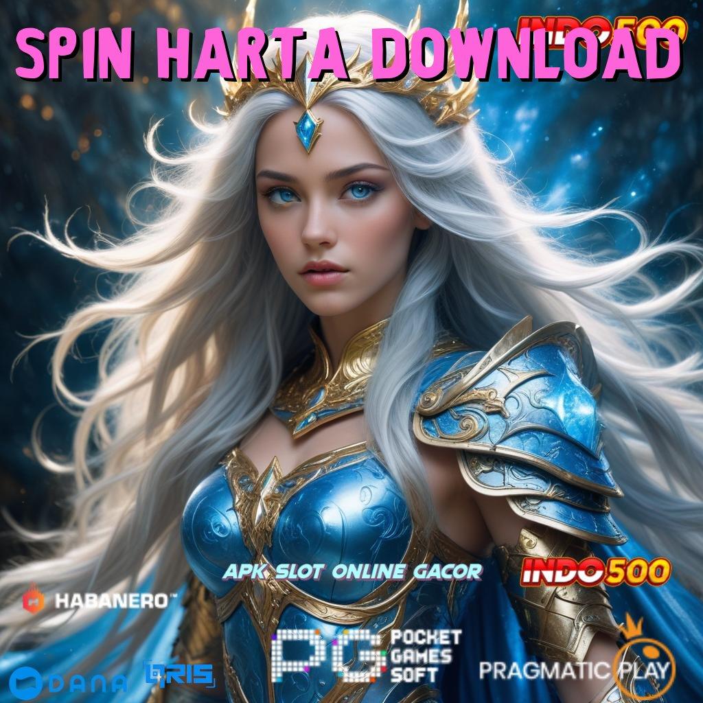 SPIN HARTA DOWNLOAD menghasilkan cuan instan jackpot gampang menang