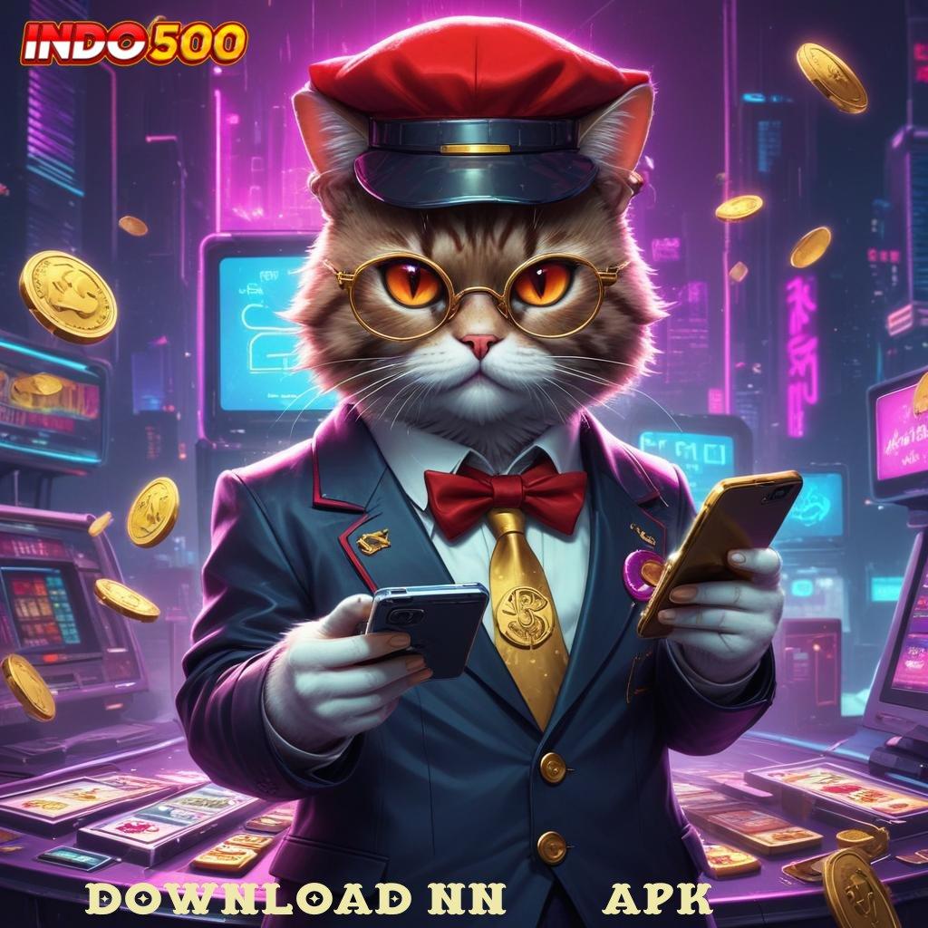 DOWNLOAD NN777 APK Zona Game Komplit Keamanan Data Dan Bonus Melimpah