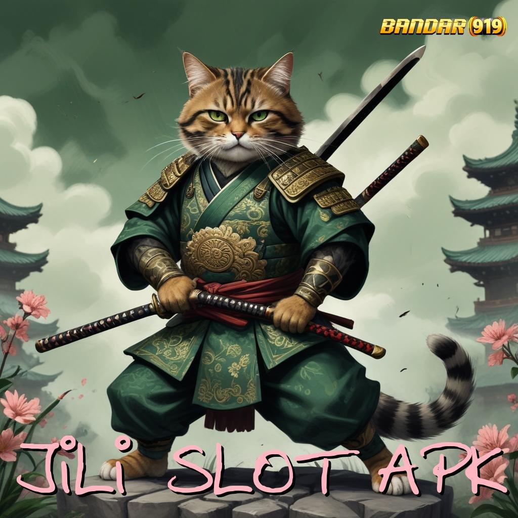 JILI SLOT APK ➳ infrastruktur inovatif versi premium kerja