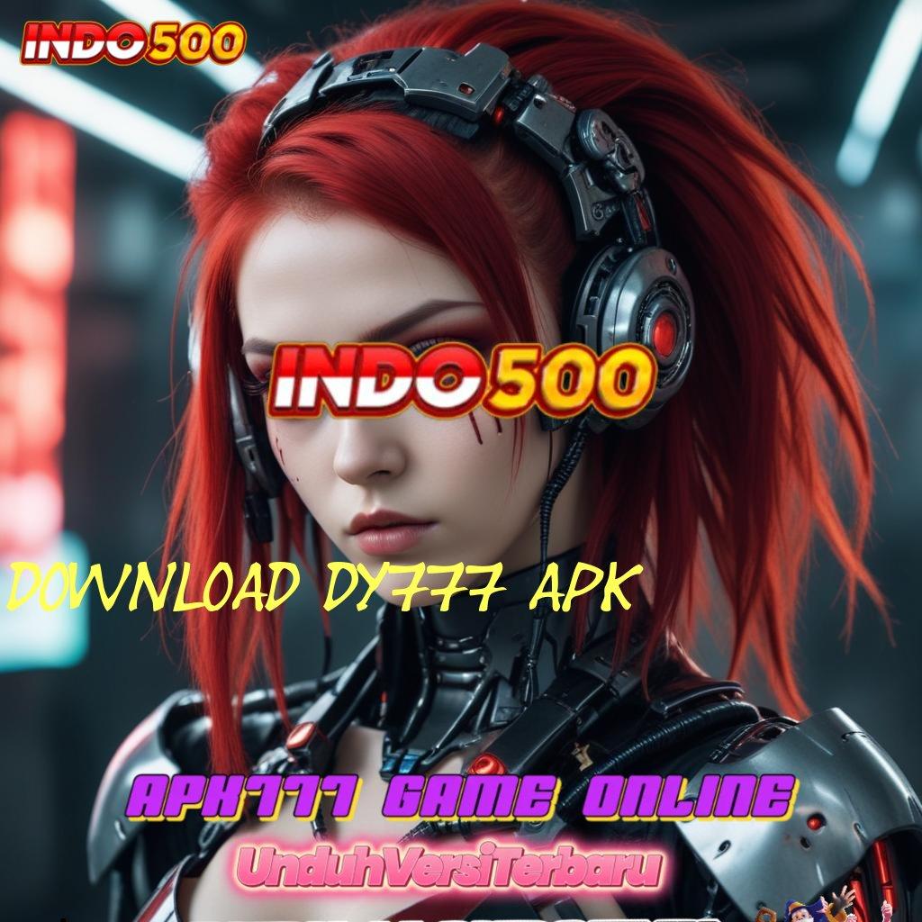 DOWNLOAD DY777 APK Kode Bonus Baru Untuk Jalur Maxwin Gampang