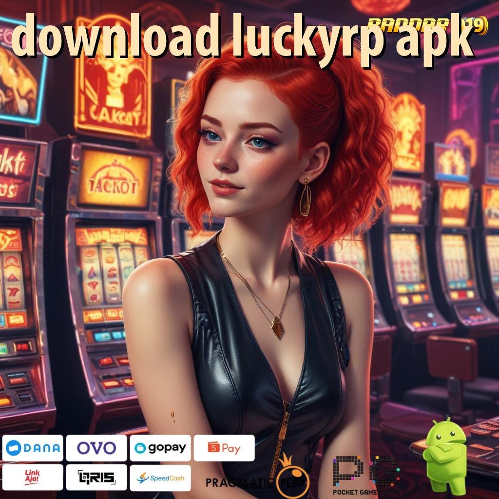 DOWNLOAD LUCKYRP APK | Pondasi Stabil untuk Event Mega Bonus