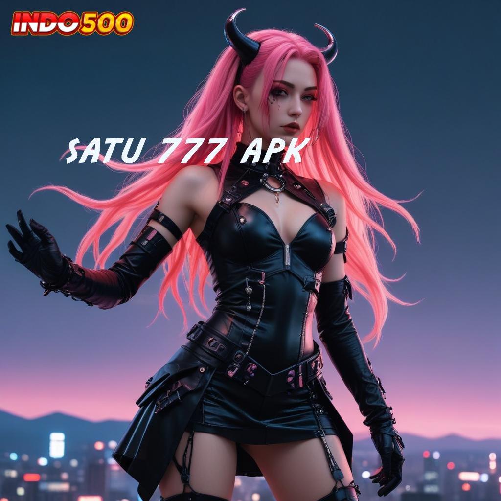 SATU 777 APK ✧ Mesin Nasib Gabung Di Sini Jalan Menuju Maxwin