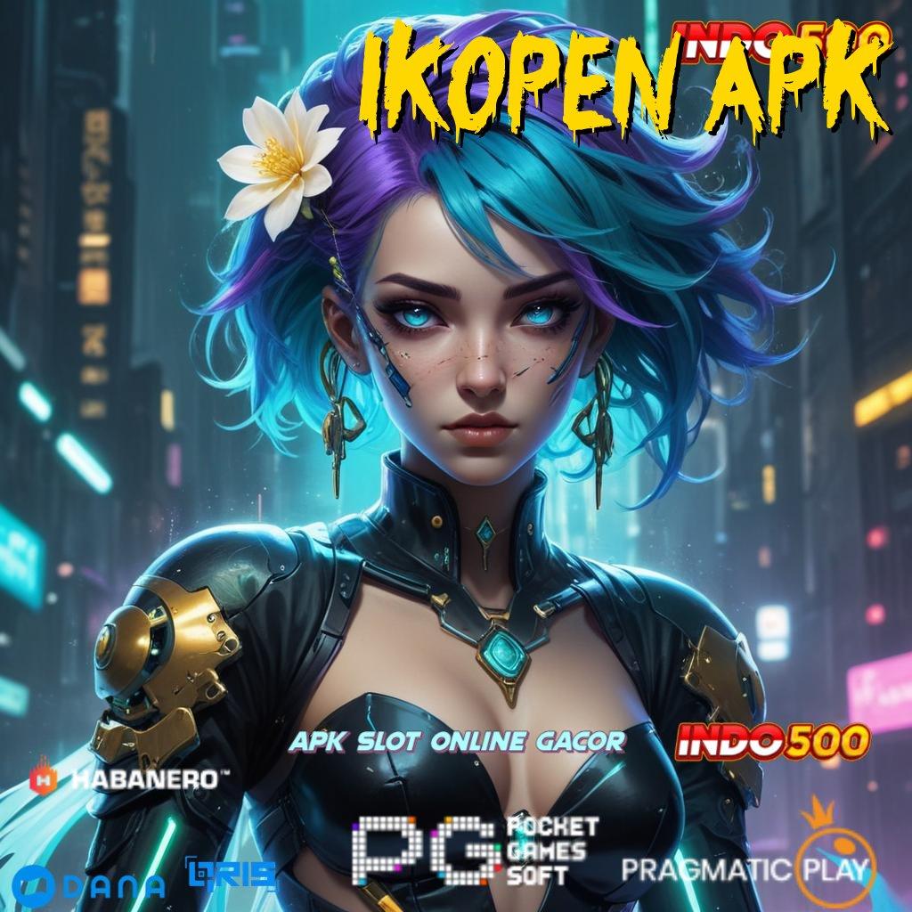 LKOPEN APK ➤ proses terbaru kejutan unggul peluang