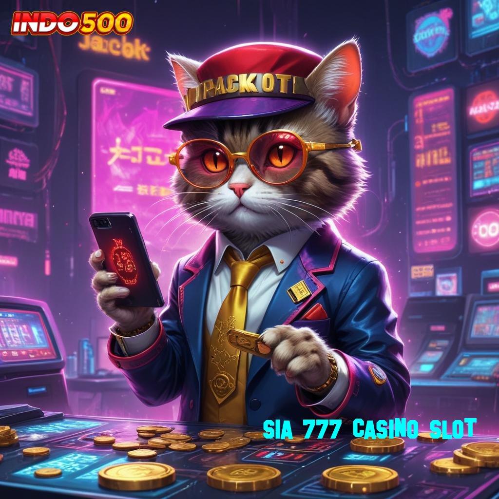 SIA 777 CASINO SLOT 💯 Bonus Besar APK Android iOS Struktur Kerja