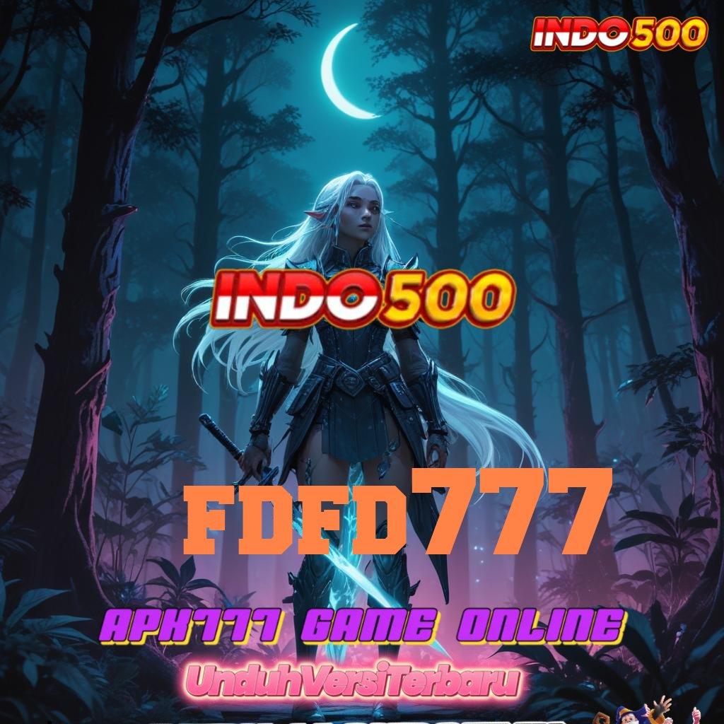 FDFD777 ➽ Event Android iOS Bonus Besar Struktur