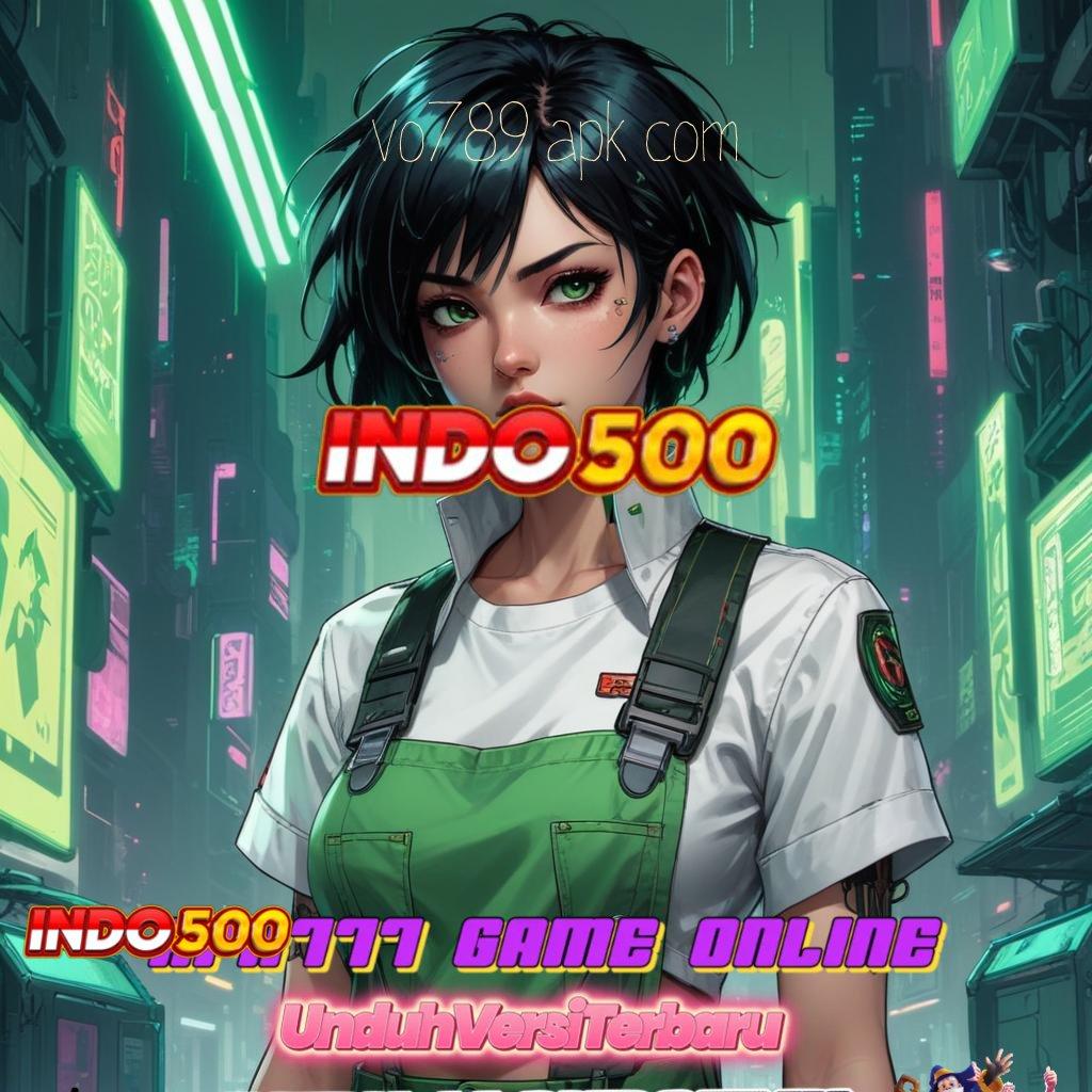 VO789 APK COM 🔥 pautan slot langsung menuju untung besar