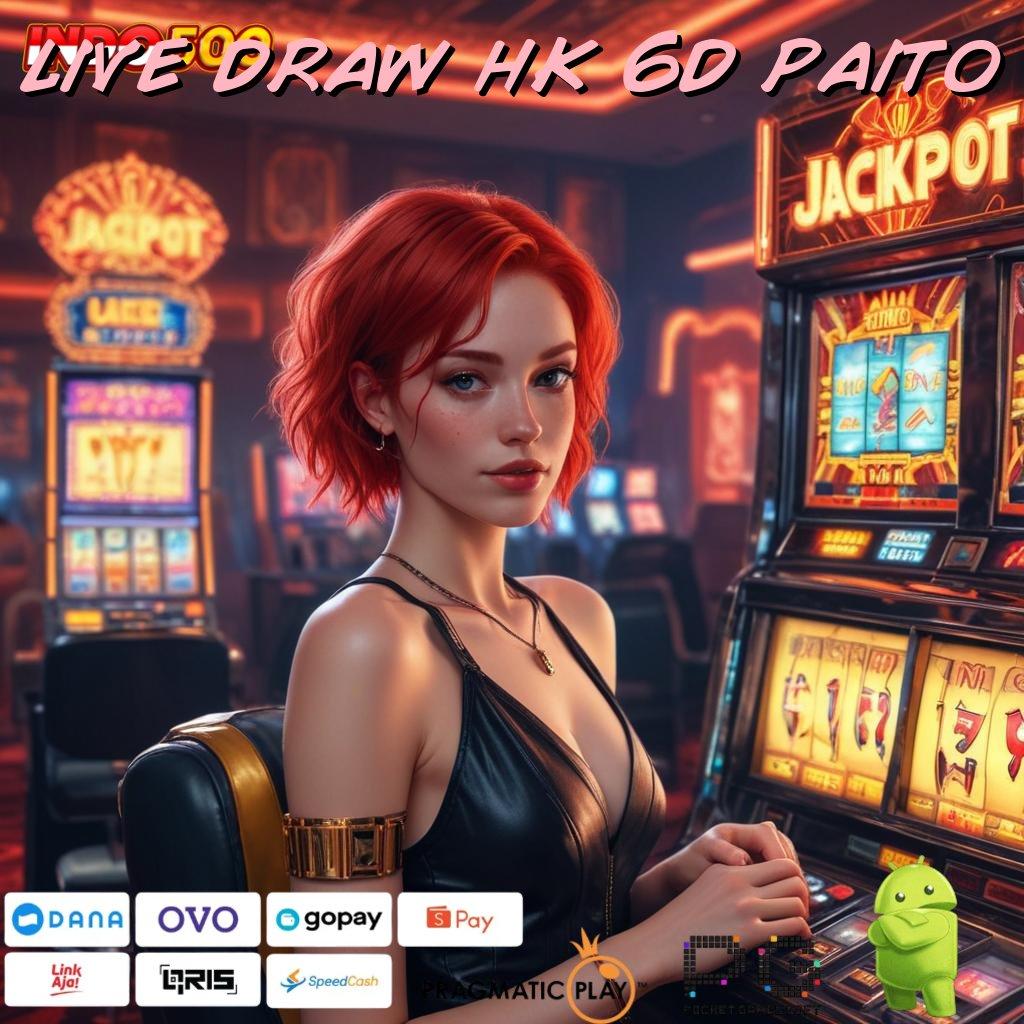 LIVE DRAW HK 6D PAITO Mesin Pintar Diperkuat Apk Inovatif Terkini