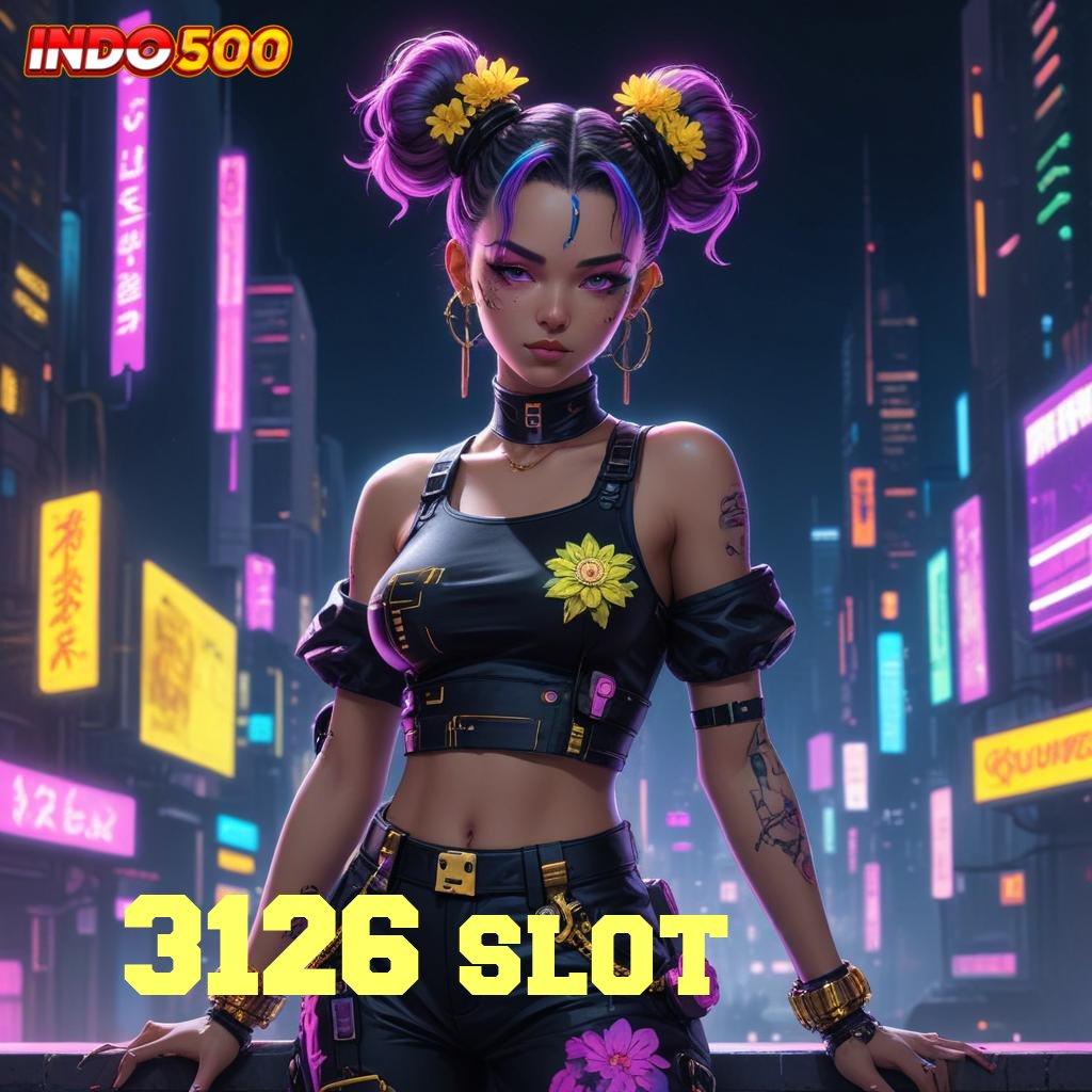 3126 SLOT 💥 Situs Jempolan Mod Hack Slot Apk Terbaru