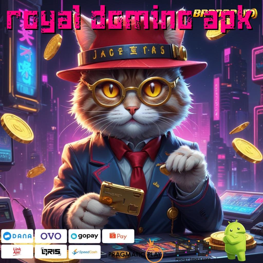 ROYAL DOMINO APK # Keberuntungan Nasib Mudah Dalam Pencapaian