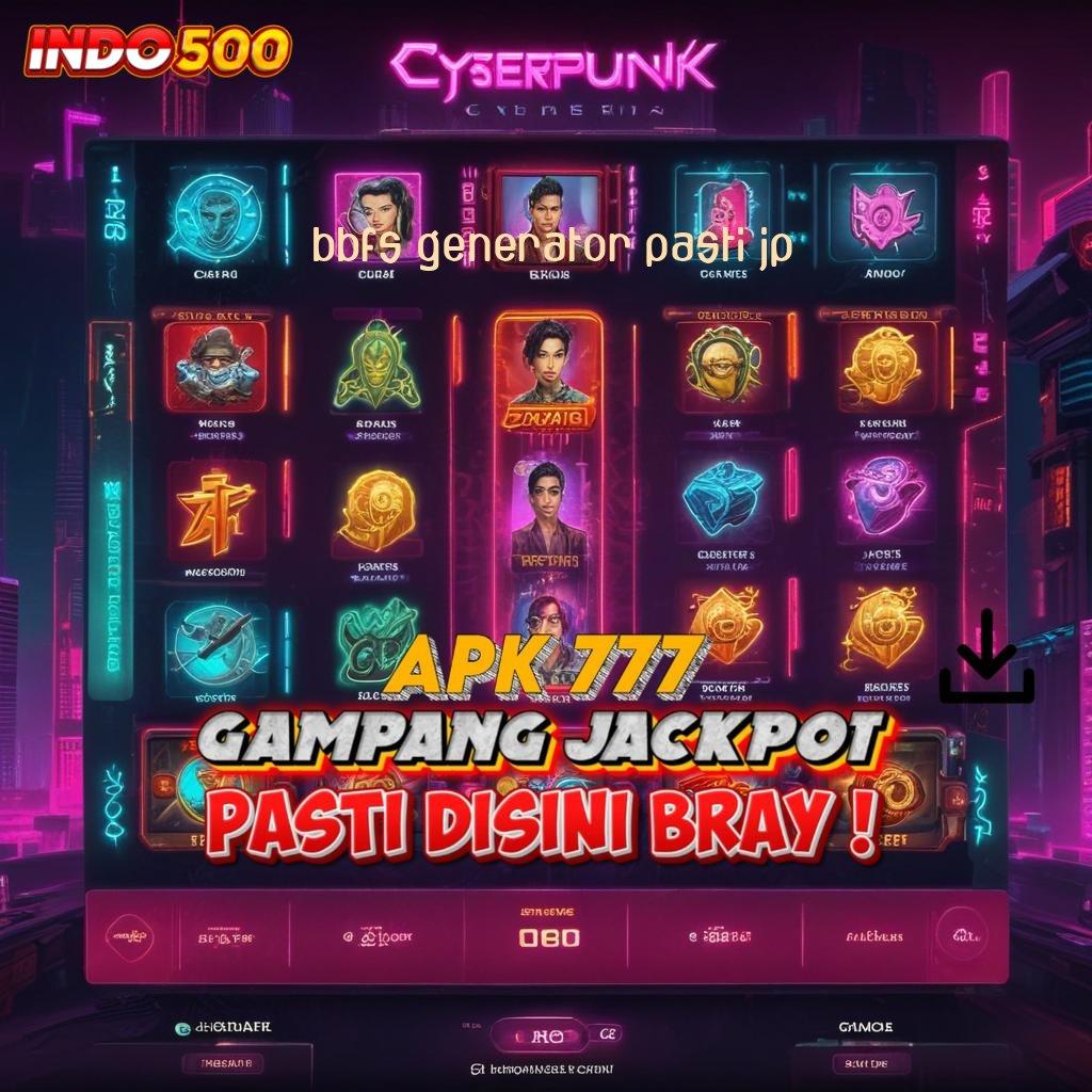 BBFS GENERATOR PASTI JP 👉 Simalah Mesin Jackpot yang Langsung Cair