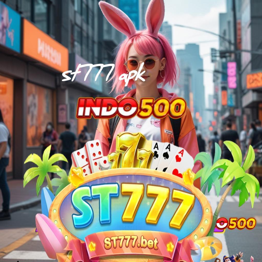 ST777 APK ➽ menjanjikan hasil yakin dalam setiap langkah