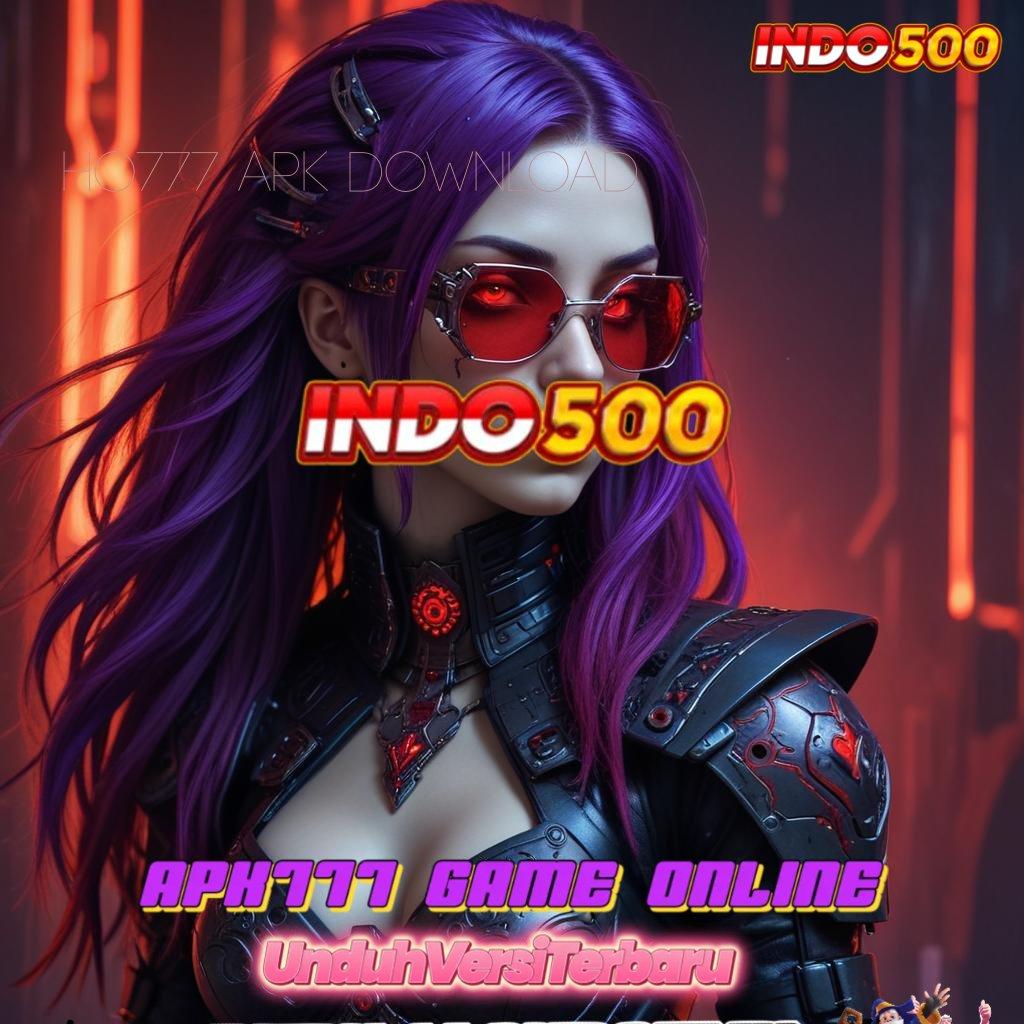 HO777 APK DOWNLOAD ♒ output prestasi inovatif kode beruntung