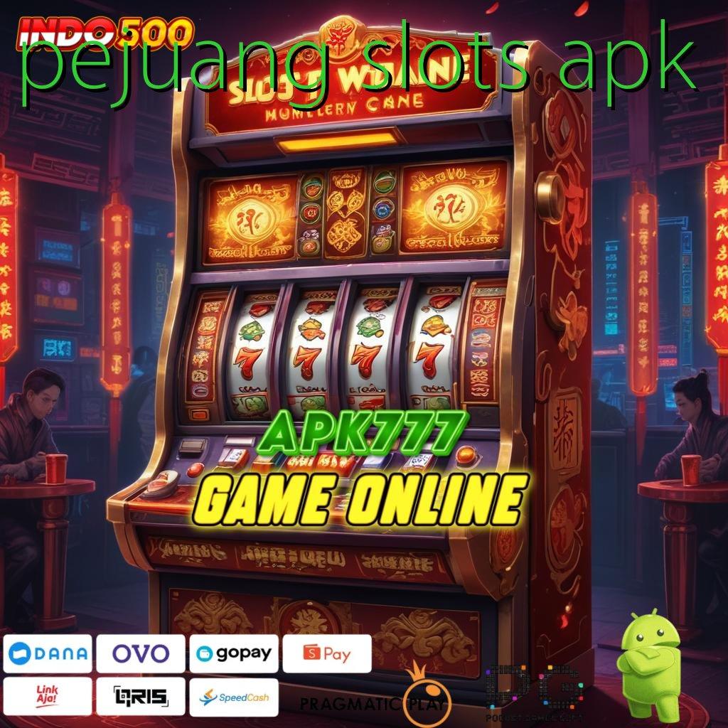 PEJUANG SLOTS APK rangka kerja layanan pelat basis operasional mekanisme kerja