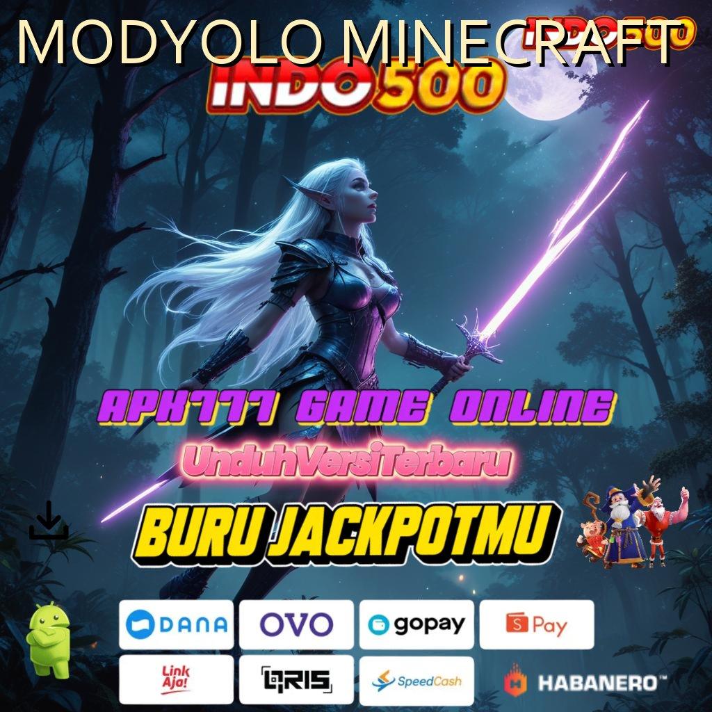 MODYOLO MINECRAFT 🔥 Adaptif Peluang Format Terbaru Yang Inovatif