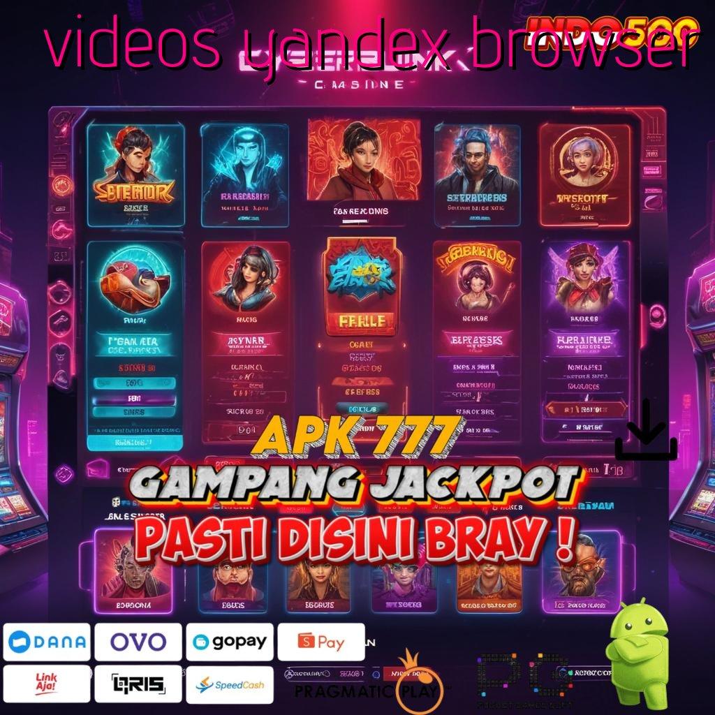 VIDEOS YANDEX BROWSER Aplikasi Jackpot RTP Tinggi