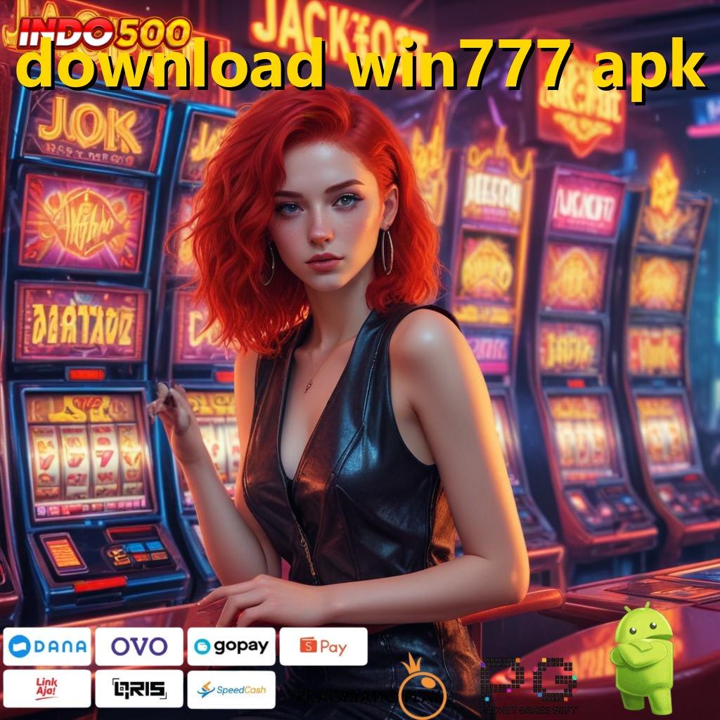 DOWNLOAD WIN777 APK Rezeki Berputar Versi 2.988.44 Terbaru Login Tahun Ini