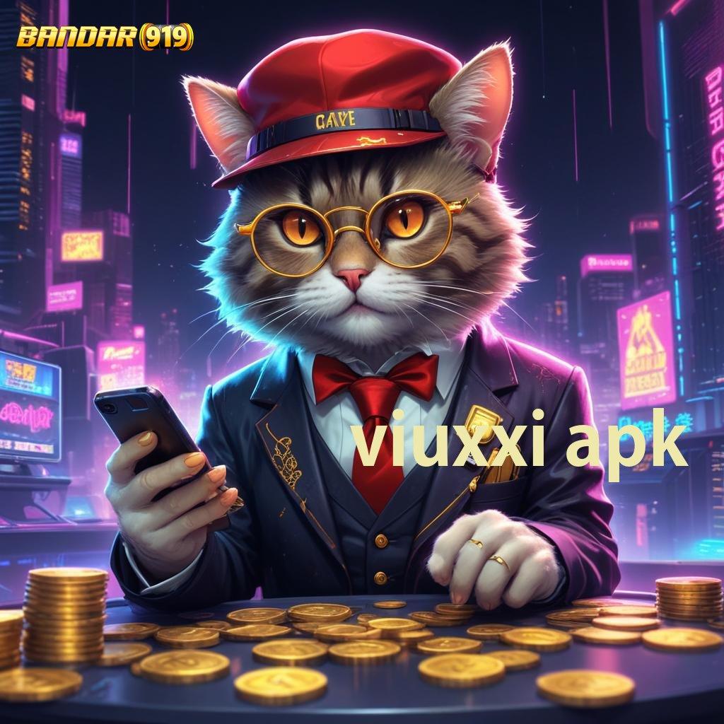 VIUXXI APK | Tanpa Kekalahan Pasti Untung Banyak Stabil