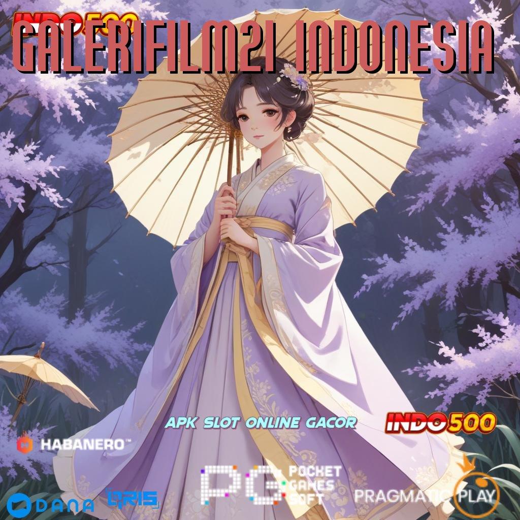 GALERIFILM21 INDONESIA 🐉 Bonus APK Pembaruan 35