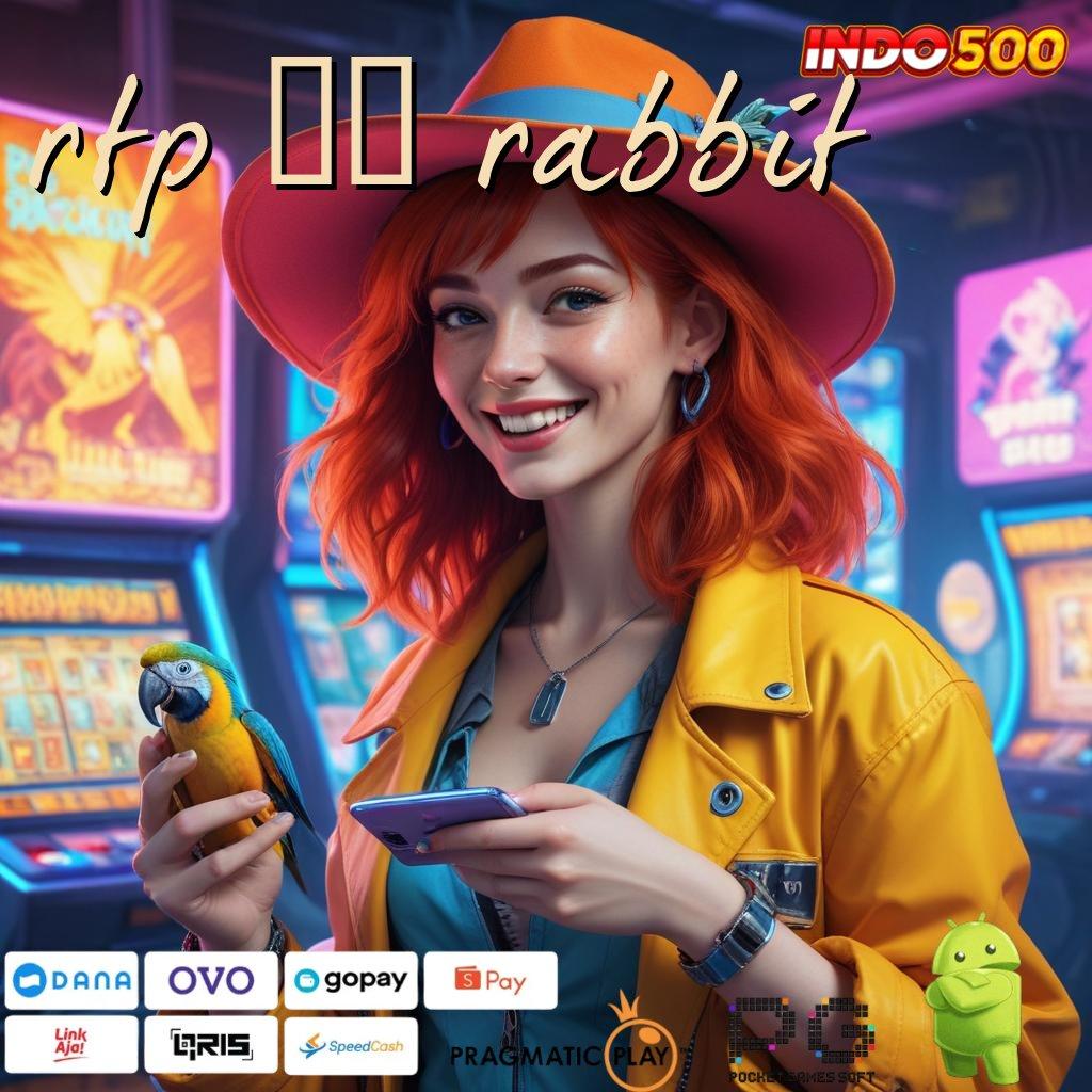 RTP 77 RABBIT rtp indonesia paling baru