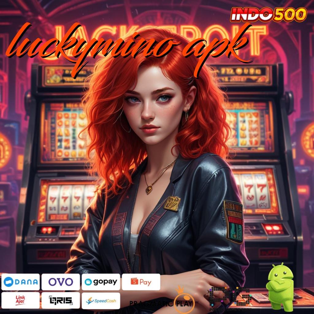 LUCKYMINO APK Versi Gacor Bonus Spektakuler