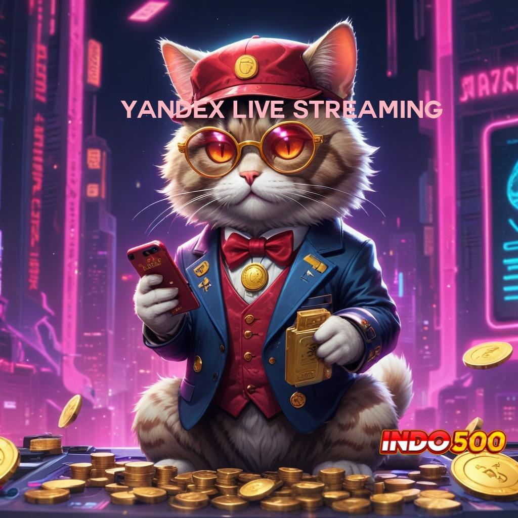 YANDEX LIVE STREAMING Dapat Cuan Tanpa Ribet! Dapatkan Apk Slot Gacor 777 untuk iOS & Android