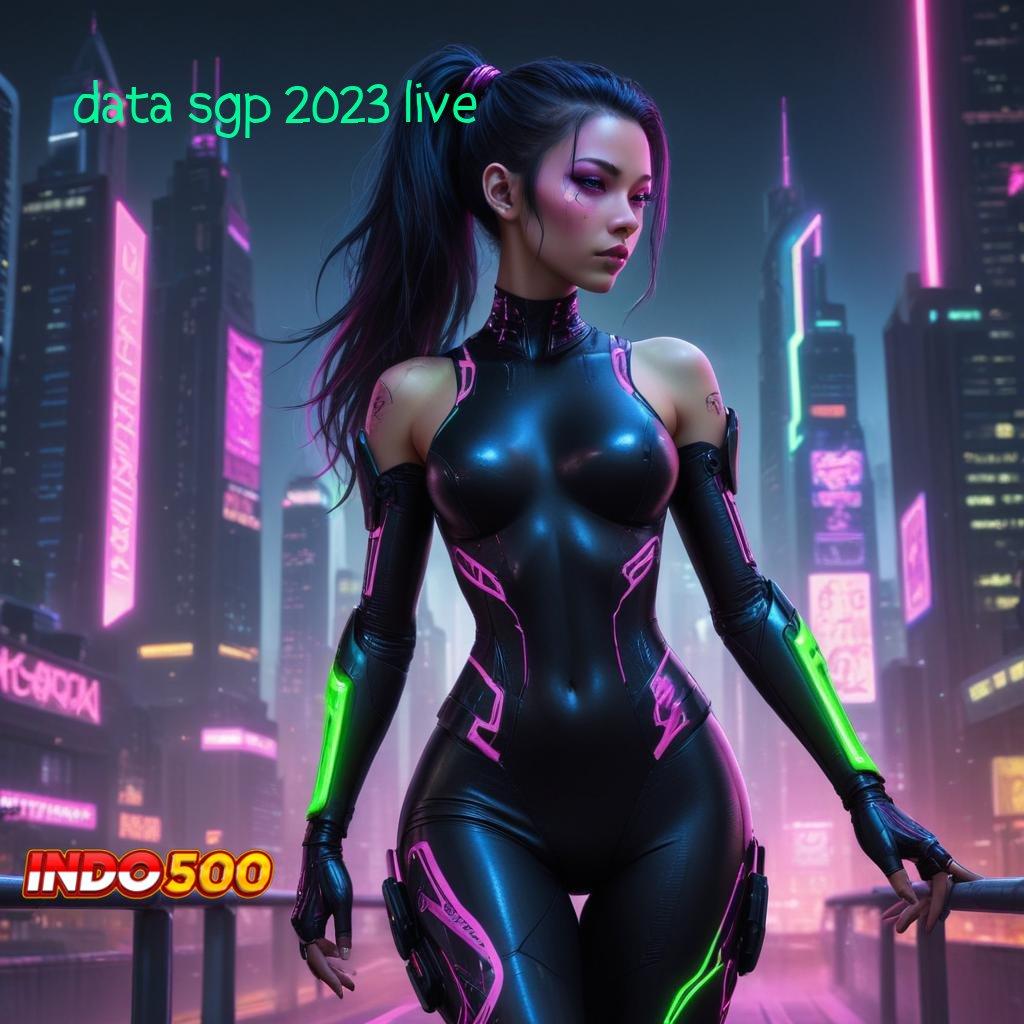 DATA SGP 2023 LIVE | RTP Gacor Setiap Hari