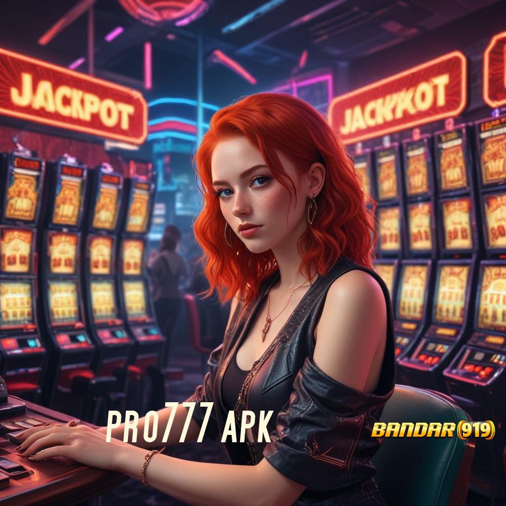 PRO777 APK ⋗ cepat bertindak