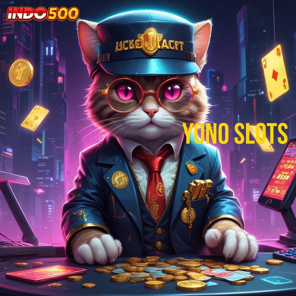 YONO SLOTS 🔎 mudah maxwin dana ramah lingkungan di