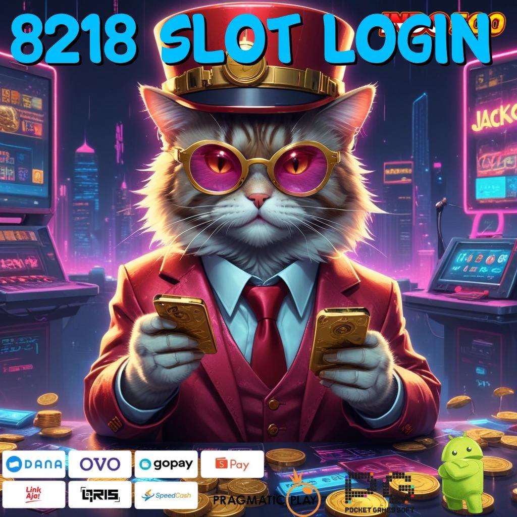 8218 SLOT LOGIN RTP Tinggi Jackpot Kilat Hidup Nyaman Tanpa Banyak Drama