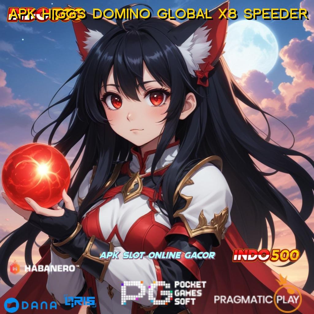 APK HIGGS DOMINO GLOBAL X8 SPEEDER : Download Game Baru Raih Untung Tanpa Batas