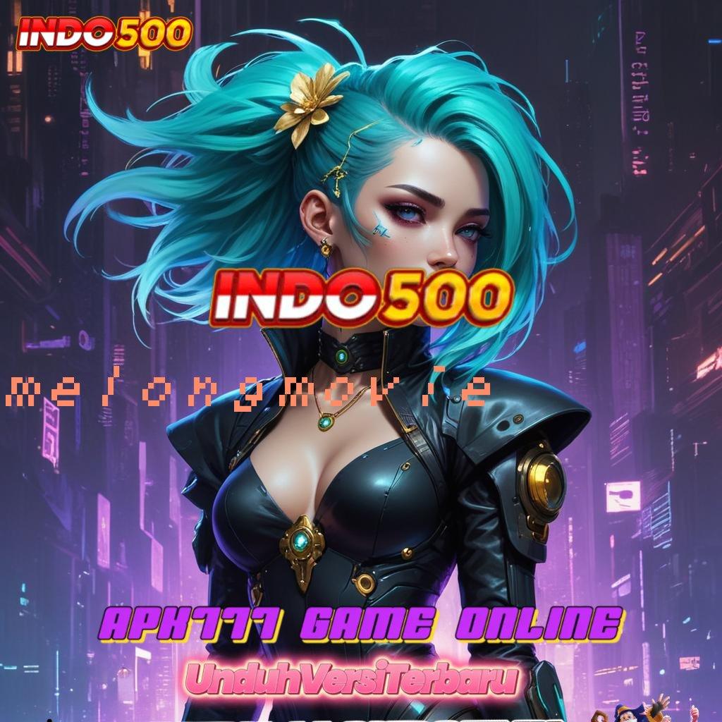 MELONGMOVIE ≫ Dp Mandiri 10000 Slot Apk Tanpa Isi Ulang