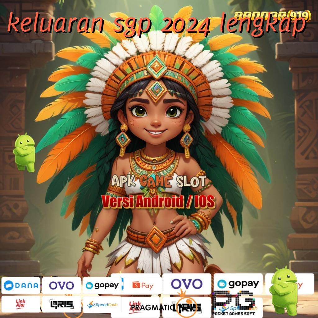 KELUARAN SGP 2024 LENGKAP @ Layanan Spektakuler Untuk Spin Jackpot