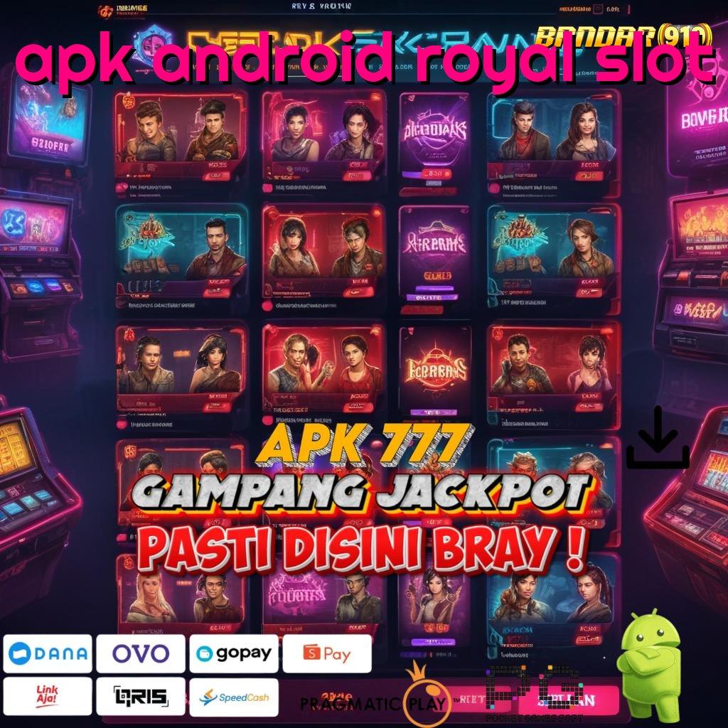 APK ANDROID ROYAL SLOT > Baru Adaptif Rute Cepat Menang