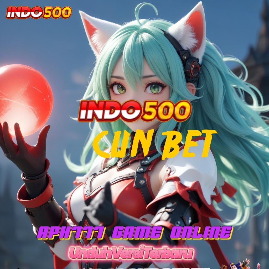 CUN BET ✧ jackpot berlimpah saat ini