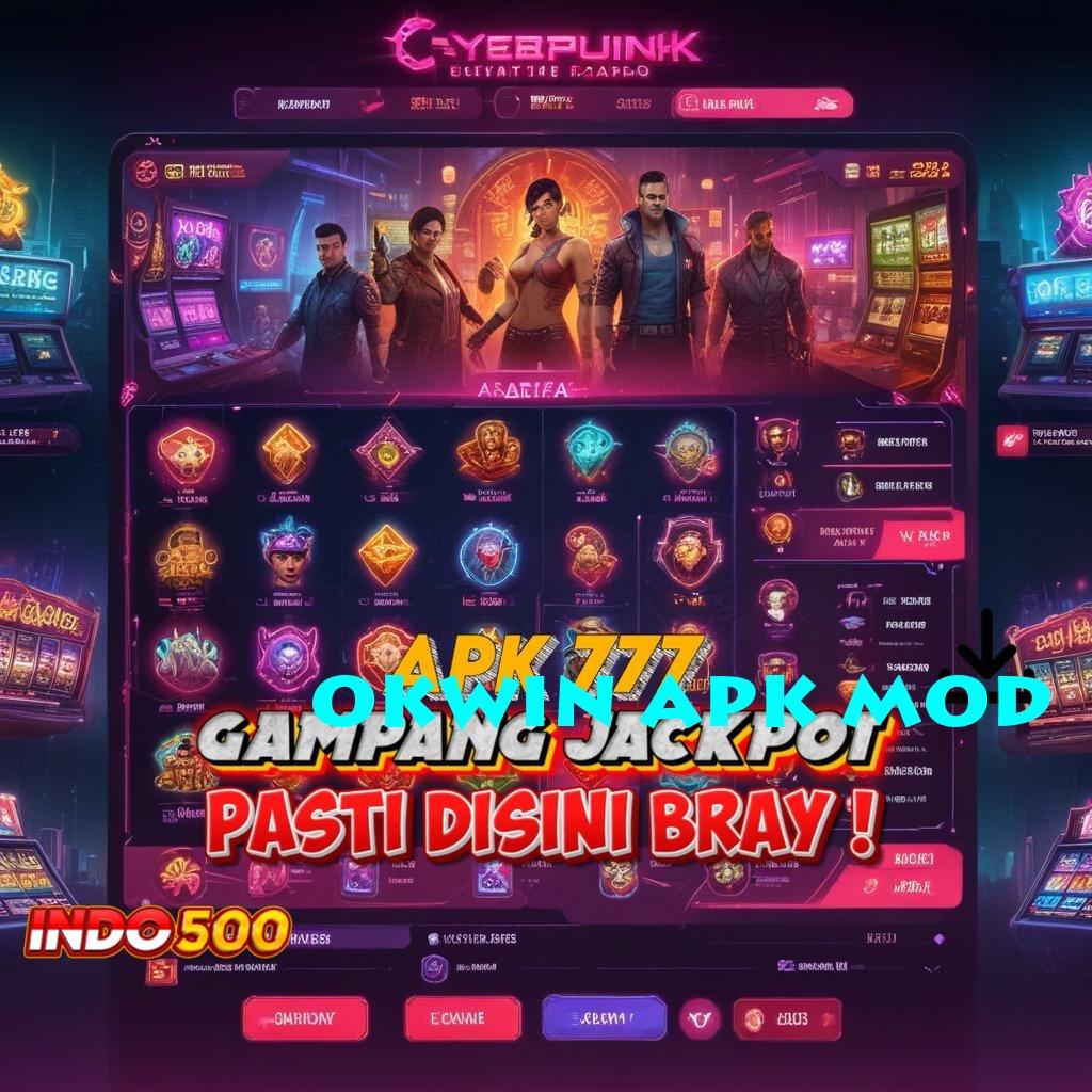 OKWIN APK MOD Langkah Praktis untuk Maxwin dengan Spin Auto