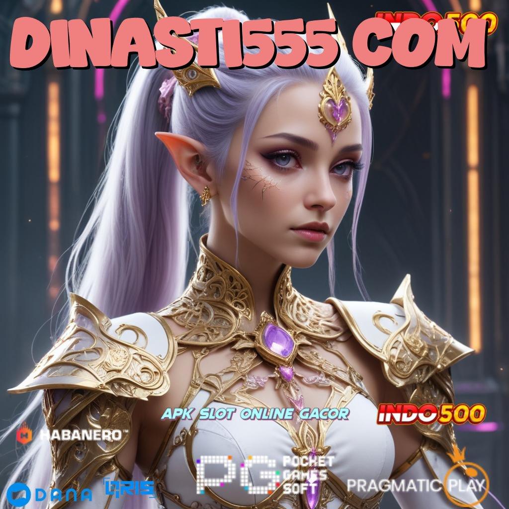 Dinasti555 Com