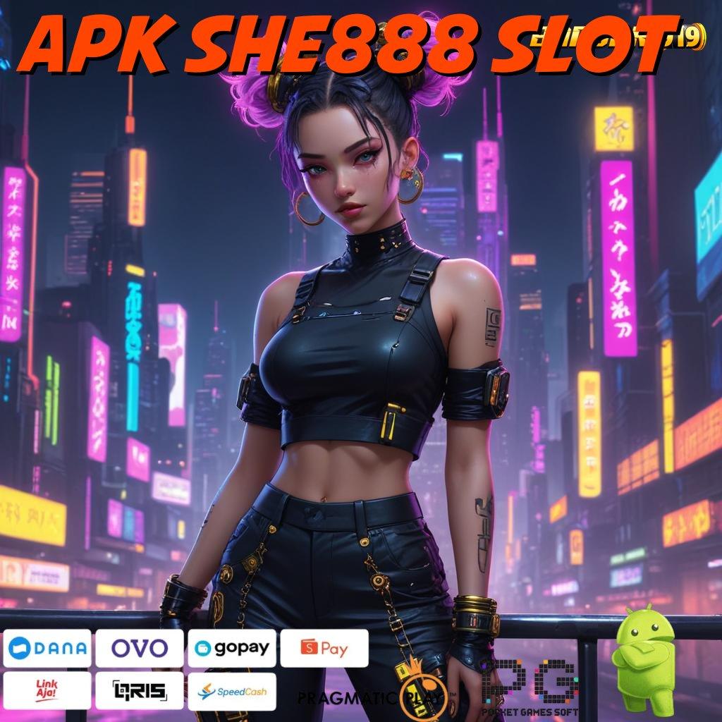 APK SHE888 SLOT > Member Baru Pasti Tajir Pemain Baru 100 Tanpa IP