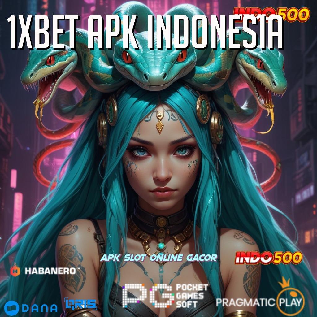 1XBET APK INDONESIA ➤ untung pasti