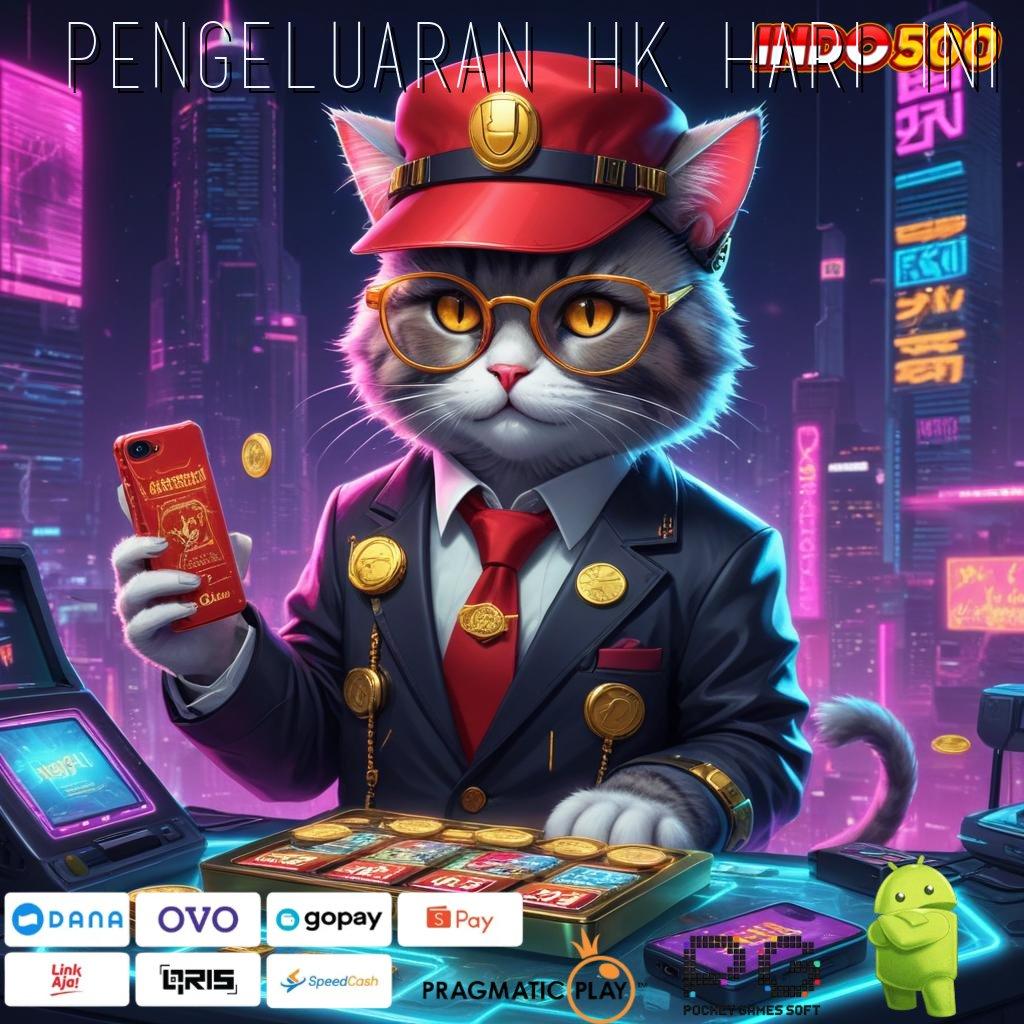 Pengeluaran Hk Hari Ini