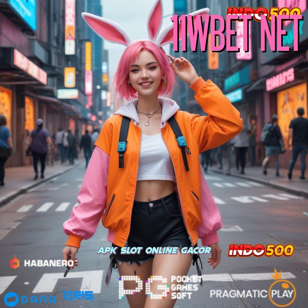 11WBET NET 🥇 Deposit Tanpa Potongan 10 000 Permainan Yang Aman