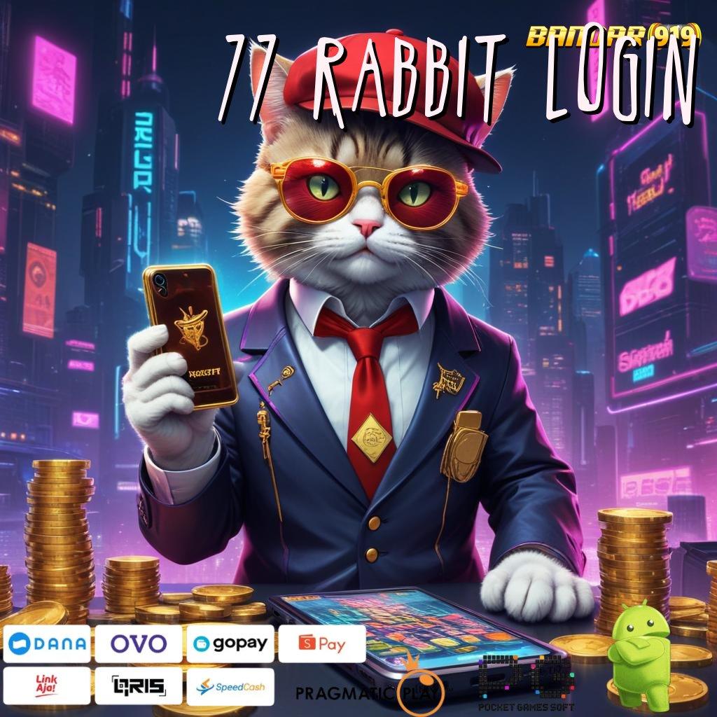 77 RABBIT LOGIN @ pusat informasi slot langsung tiada hambatan