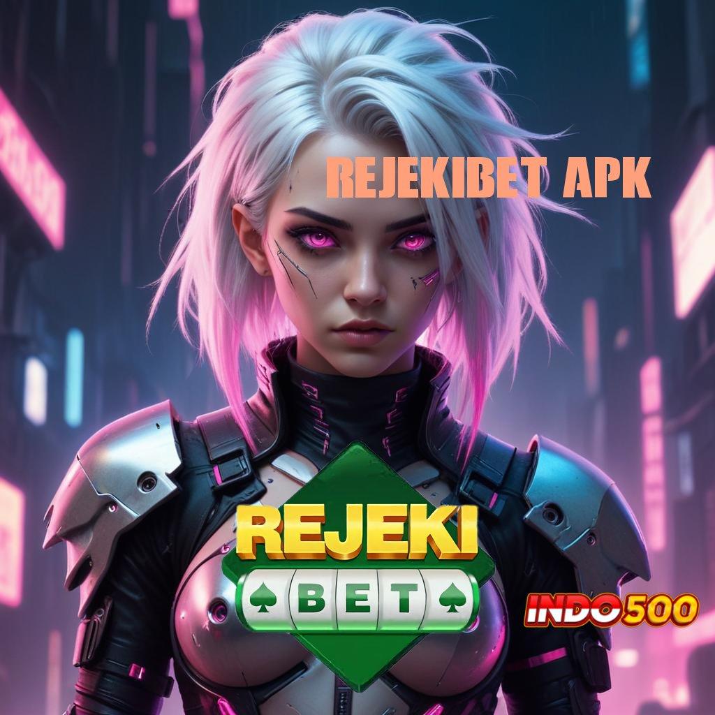 REJEKIBET APK 🎮 Magnet Sukses Dengan E-Payment Gampang Sekarang