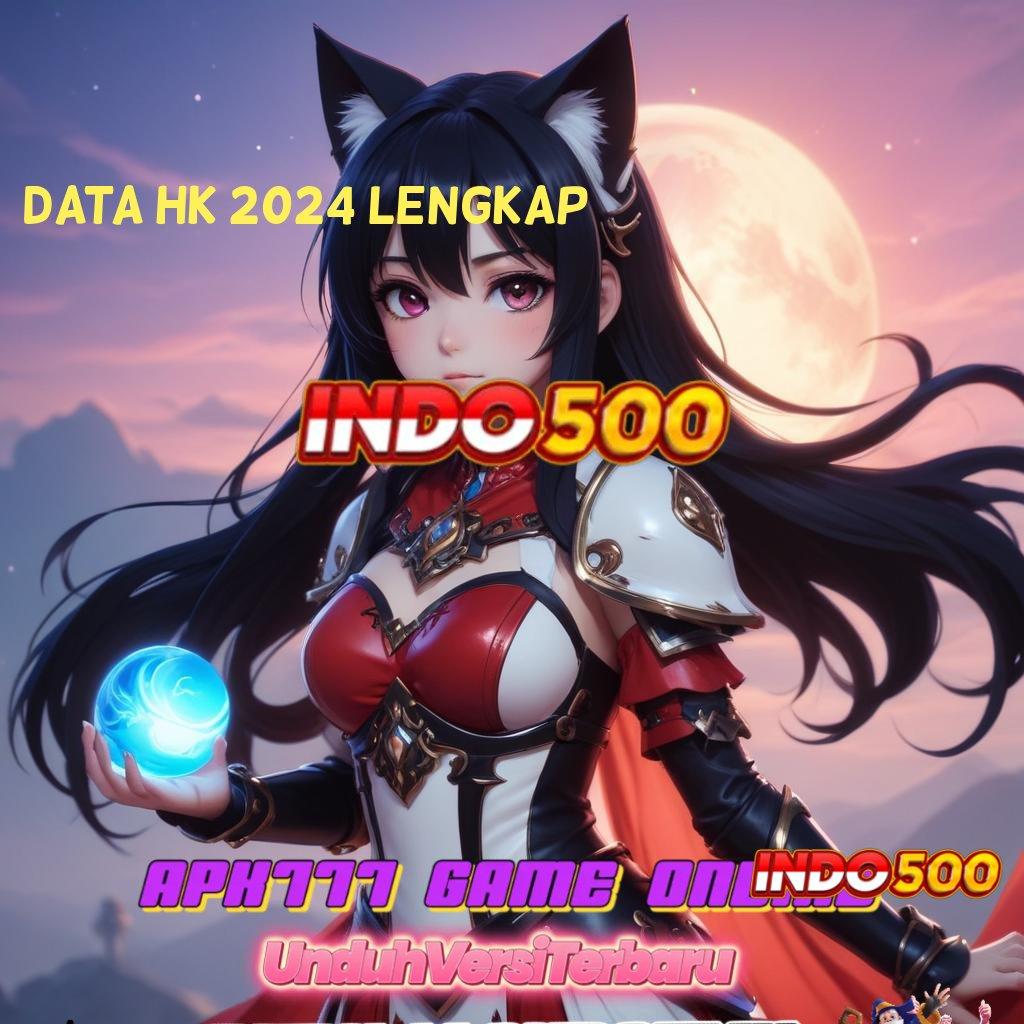 DATA HK 2024 LENGKAP ✅ Fasilitas Modern untuk Pemula Berambisi