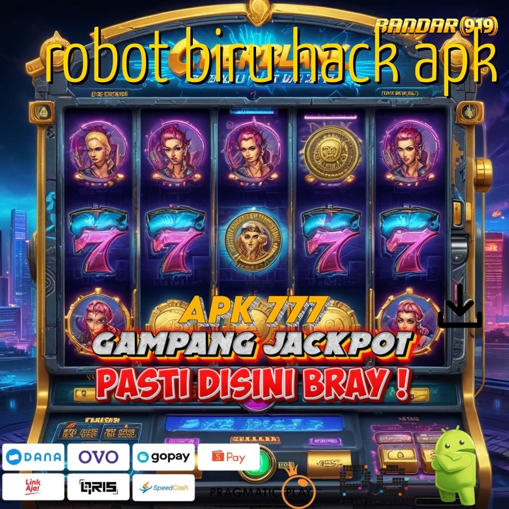 ROBOT BIRU HACK APK , langsung sultan langsung terbukti output prestasi