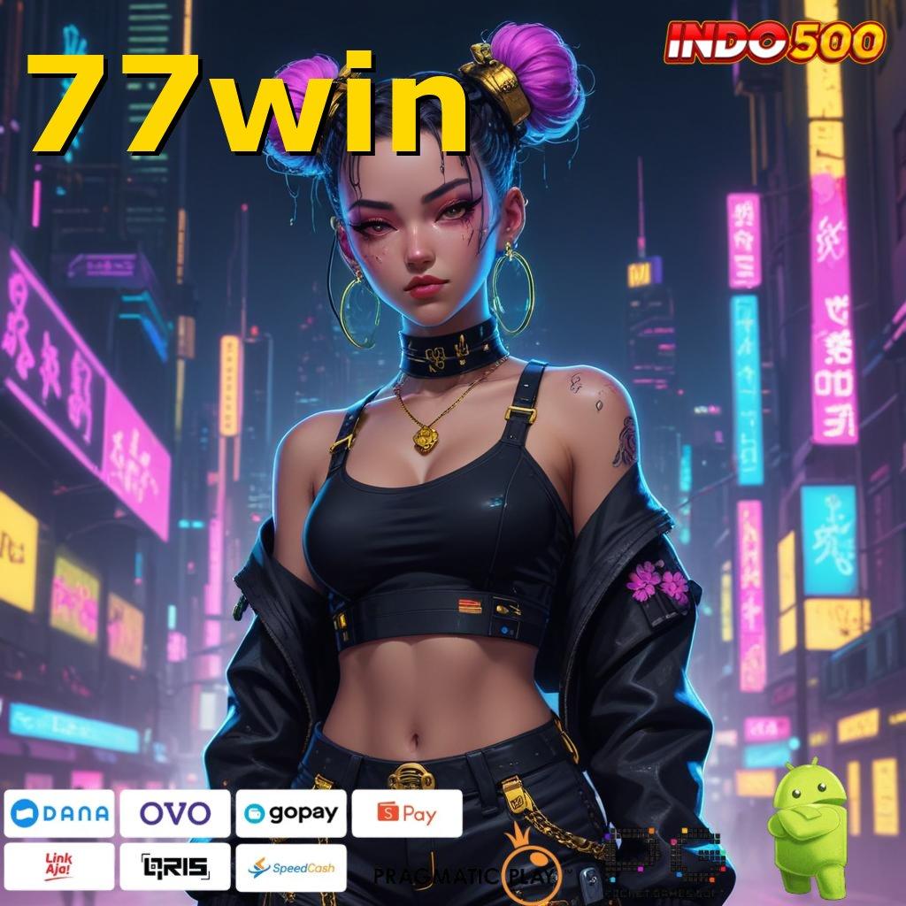 77WIN android game gacor unduhan versi eksklusif