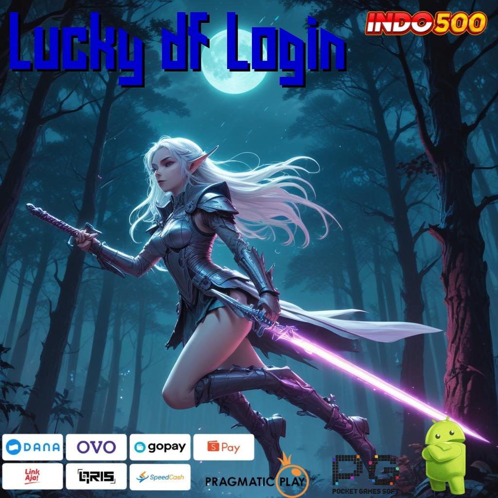 LUCKY DF LOGIN Apk Mesin Pintar Solusi Cepat Era Modern